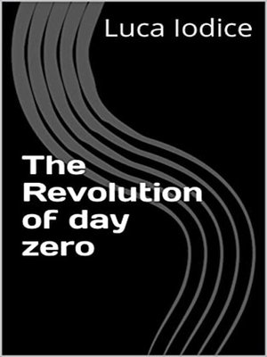 cover image of The revolution of day 0